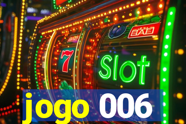 jogo 006